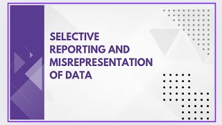 Selective reporting and misrepresentation of data [upl. by Leirad]