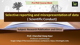 Selective reporting and misrepresentation of data  Scientific Conduct [upl. by Aida]